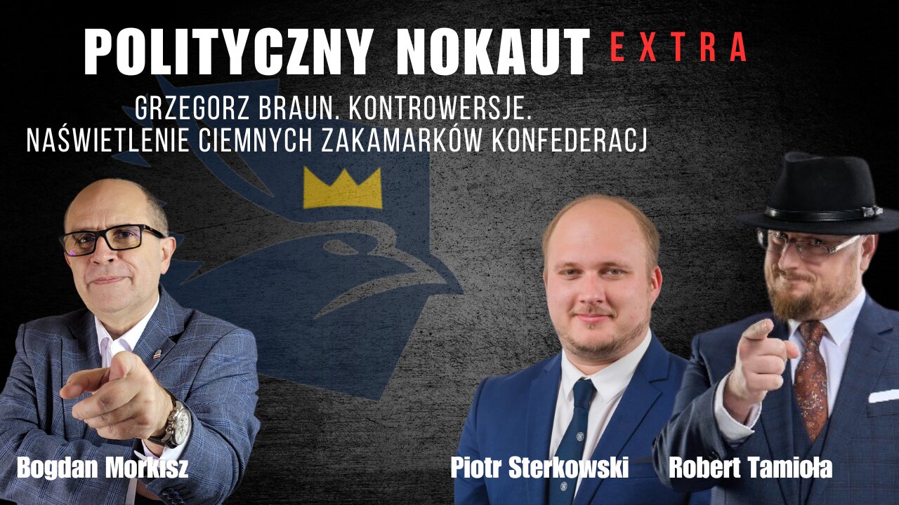 Grzegorz Braun. Kontrowersje. Naświetlenie ciemnych zakamarków Konfederacji