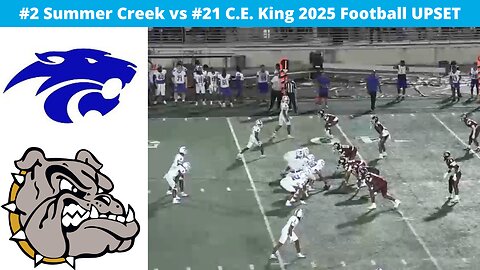 #2 Summer Creek vs #21 C.E. King 2025 Football UPSET