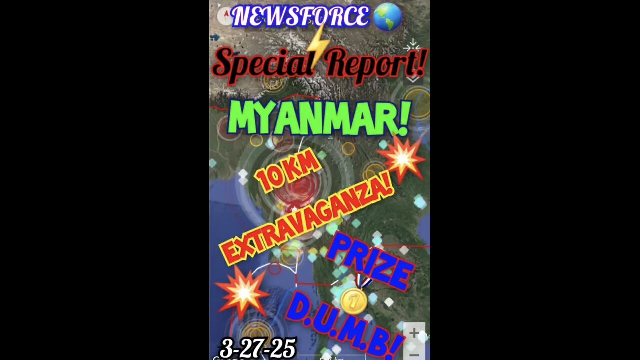 28.03.25 NEWSFORCE 🌎 SPECIAL 📕 REPORT! MYANMAR!! 🇲🇲 10 KM