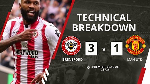 Thiago Brace Seals Brentford 3-1 Win Over Man Utd | Premier League Analysis