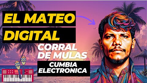 Corral de Mulas: Ritmo - Cumbia Electronica