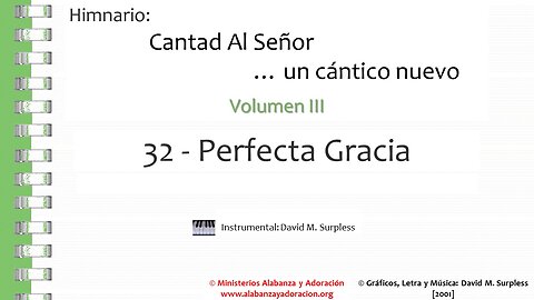 Himnario: Cantad al Señor...un cántico nuevo | Vol. 3 | 32 Perfecta Gracia (Instrumental)