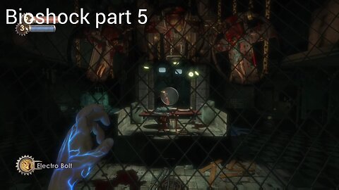 Bioshock part 5