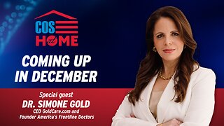 COS at Home with Dr. Simone Gold (December 2025)