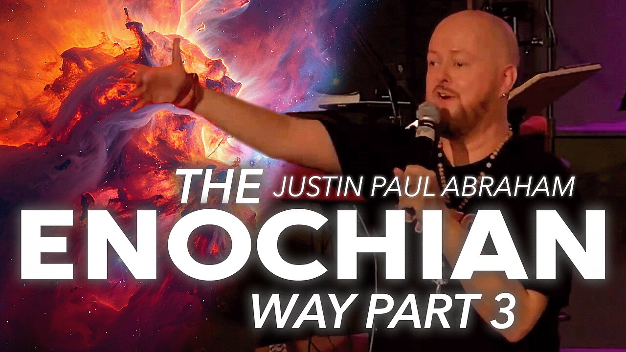 Session 3: Enochian Way | The Future | Justin Paul Abraham