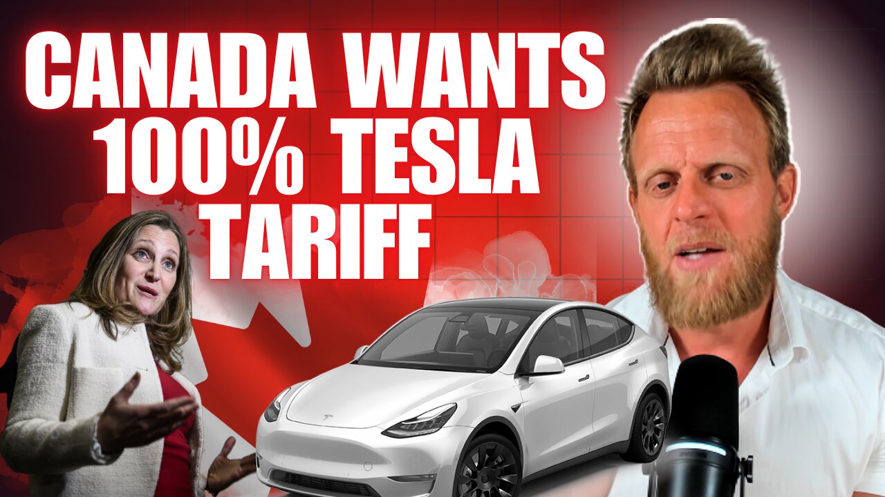 Make them PAY a price!' Canada threatens Tesla with 100% Tariffs