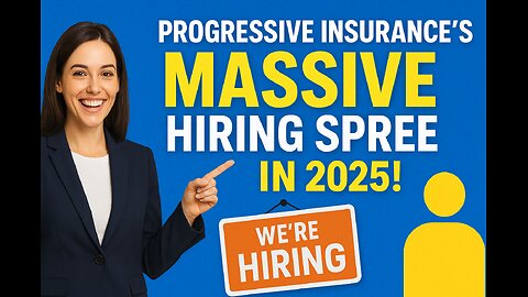 Progressive Insurance's Massive Hiring Spree in 2025!