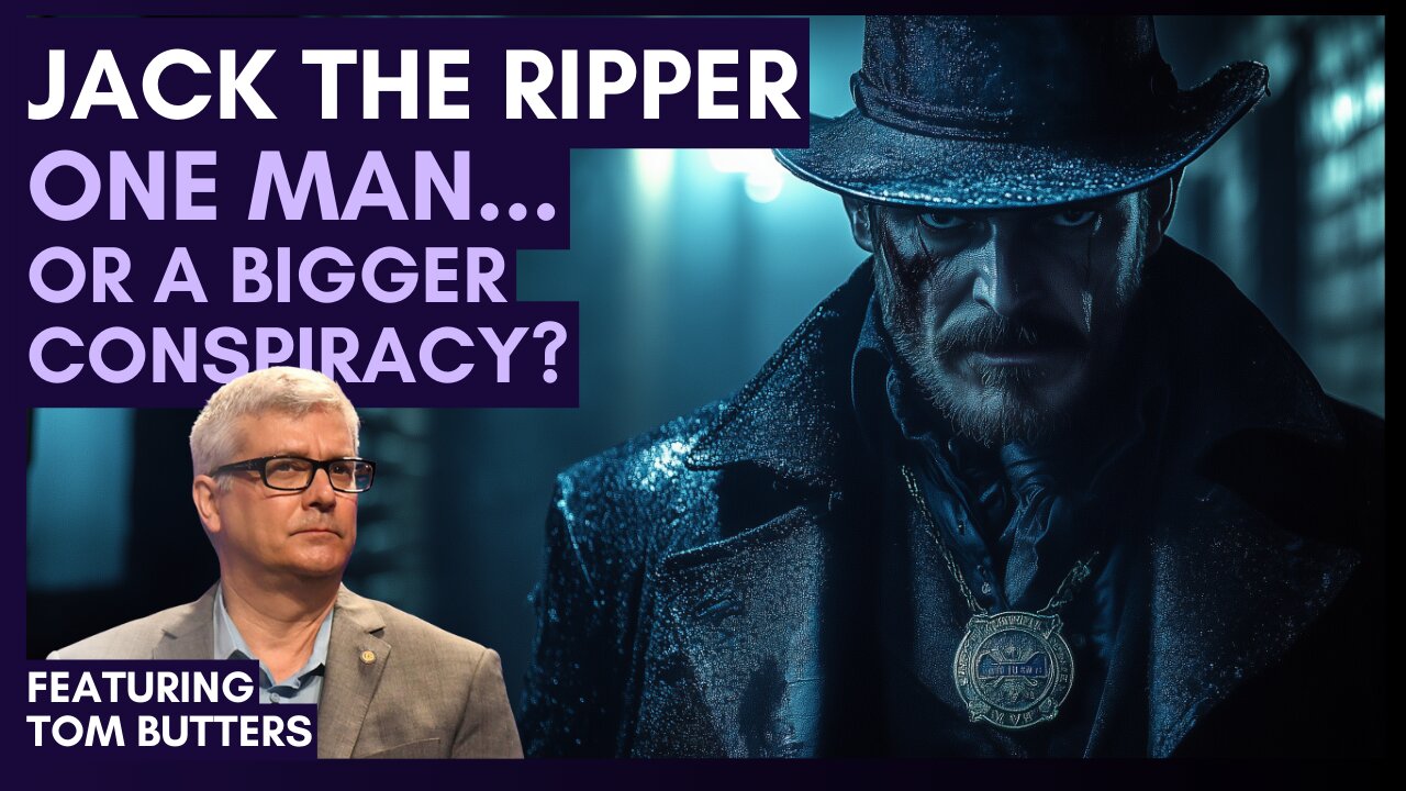 Jack the Ripper: One Killer or a Deadly Conspiracy? 🍸 Ep. 206