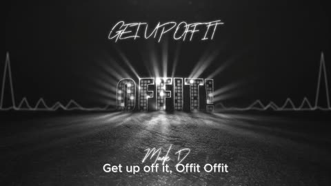 Get Up Off It, Offit