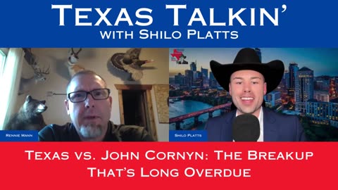 Texas Talkin' Ep 61 Texas VS John Cornyn