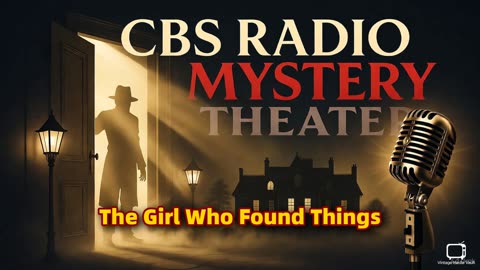 CBS Radio Mystery Theater - The Girl Who Found Things