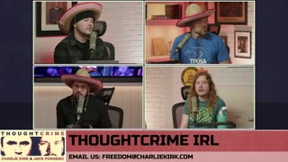 THOUGHTCRIME Ep. 99 — THOUGHTCRIME IRL