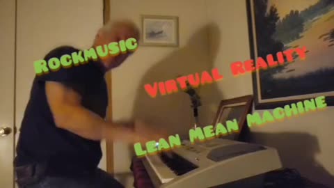 RockMusic/Virtual Reality/Lean Mean Machine