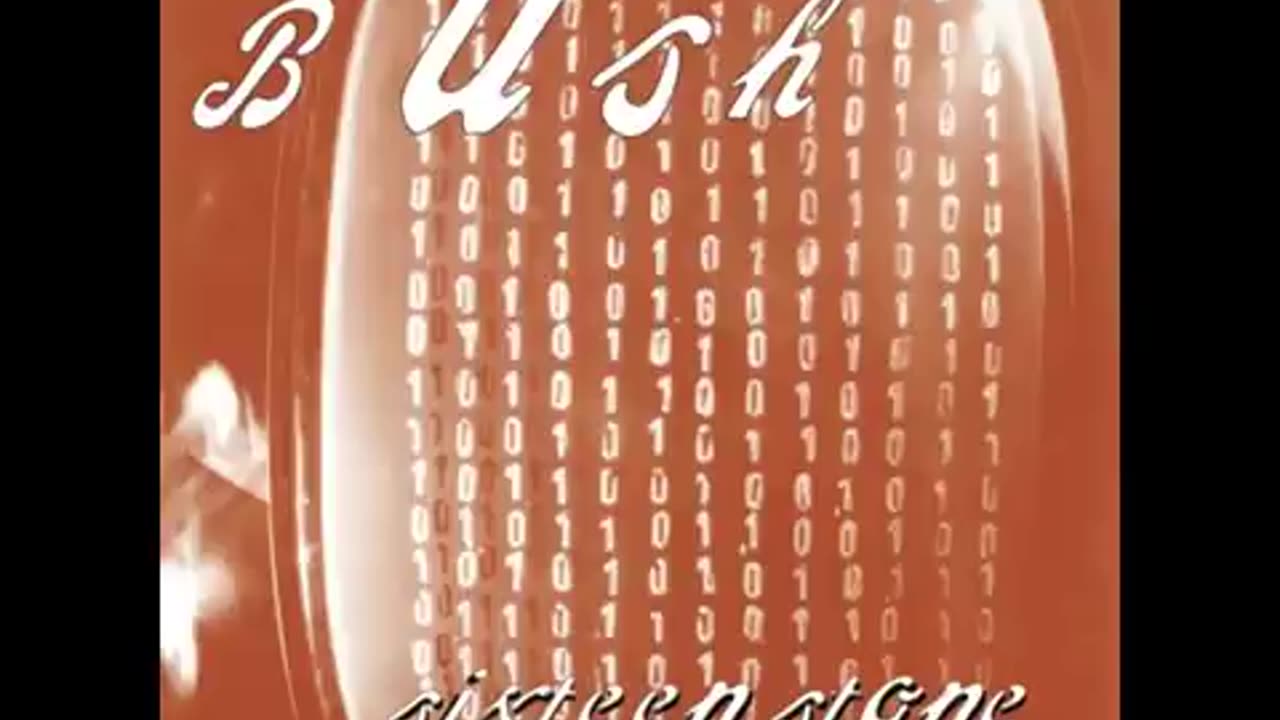 BUSH - Sixteen Stone