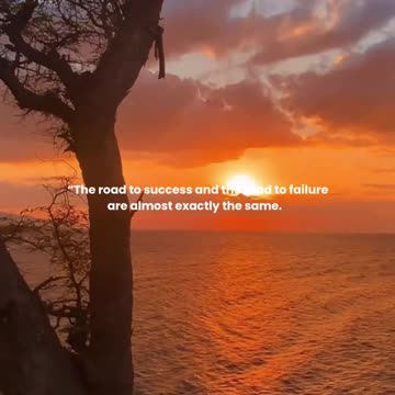 The road to success and the road to failure are almost exactly the same.