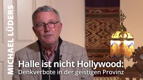 Halle ist nicht Hollywood: Denkverbote in der geistigen Provinz - Michael Lüders