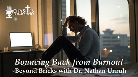 Bouncing Back from Burnout