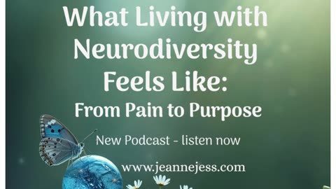 What Living with Neurodiversity Feels Like: From Pain to Purpose