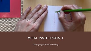 Developing the Hand for Writing: Metal Inset Lesson 3 (Short Vertical Strokes)