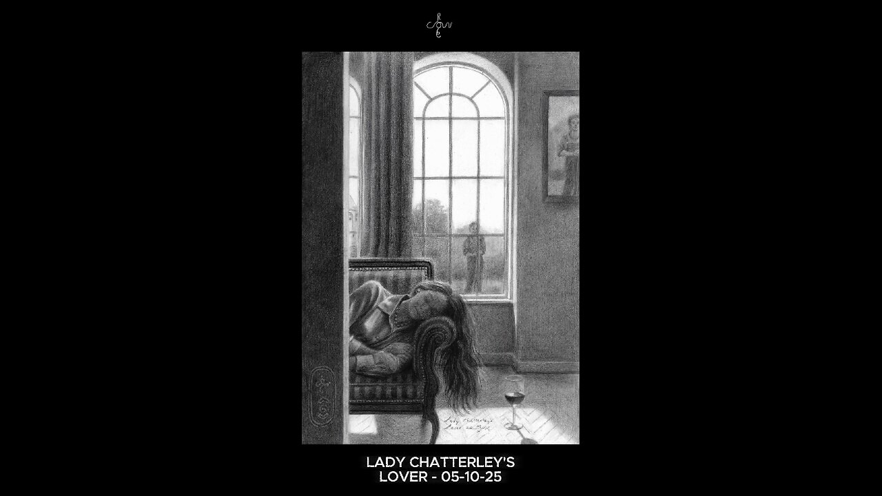 Lady Chatterley’s Lover- 05-10-25