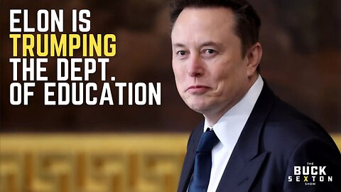 Elon is Trumping the Department of Education