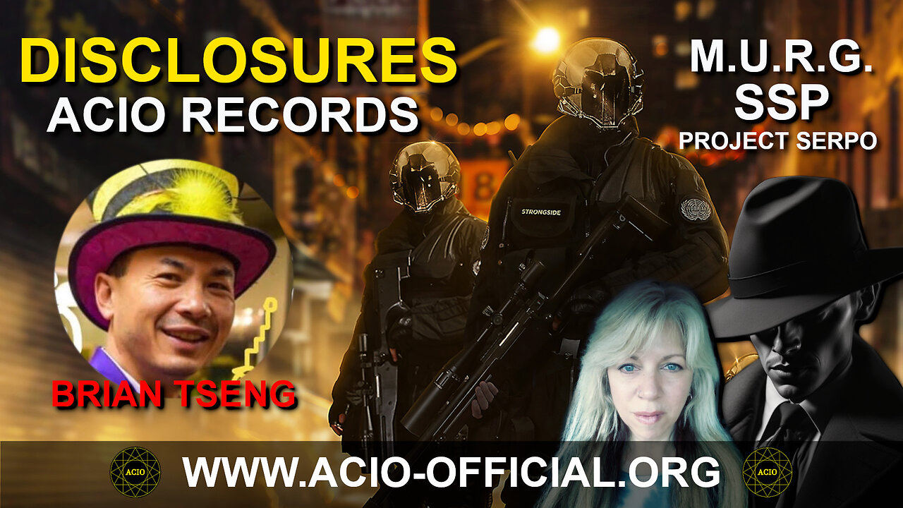 ACIO RECORDS - Brian Tseng - Project Serpo - MURG - SSP - a Disclosures show with Peter the Insider