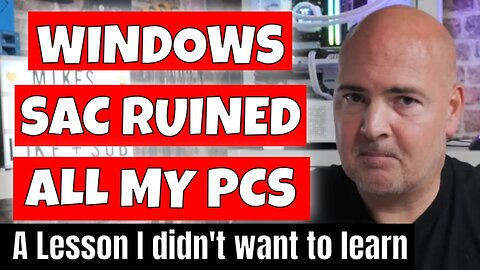 I Ruined My PC & ALL My Microsoft Accounts By Turning Off Smart App Control