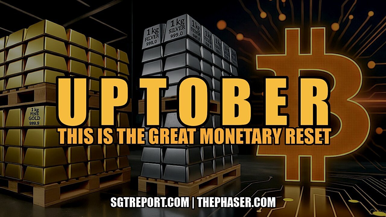 UPTOBER: THIS IS THE GREAT MONETARY RESET
