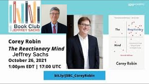 Jeffrey Sachs & Corey Robin, The Reactionary Mind