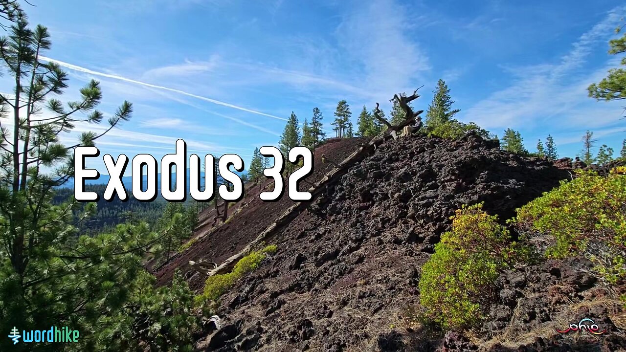 Exodus 32, Bible Reading in Nature, BSB