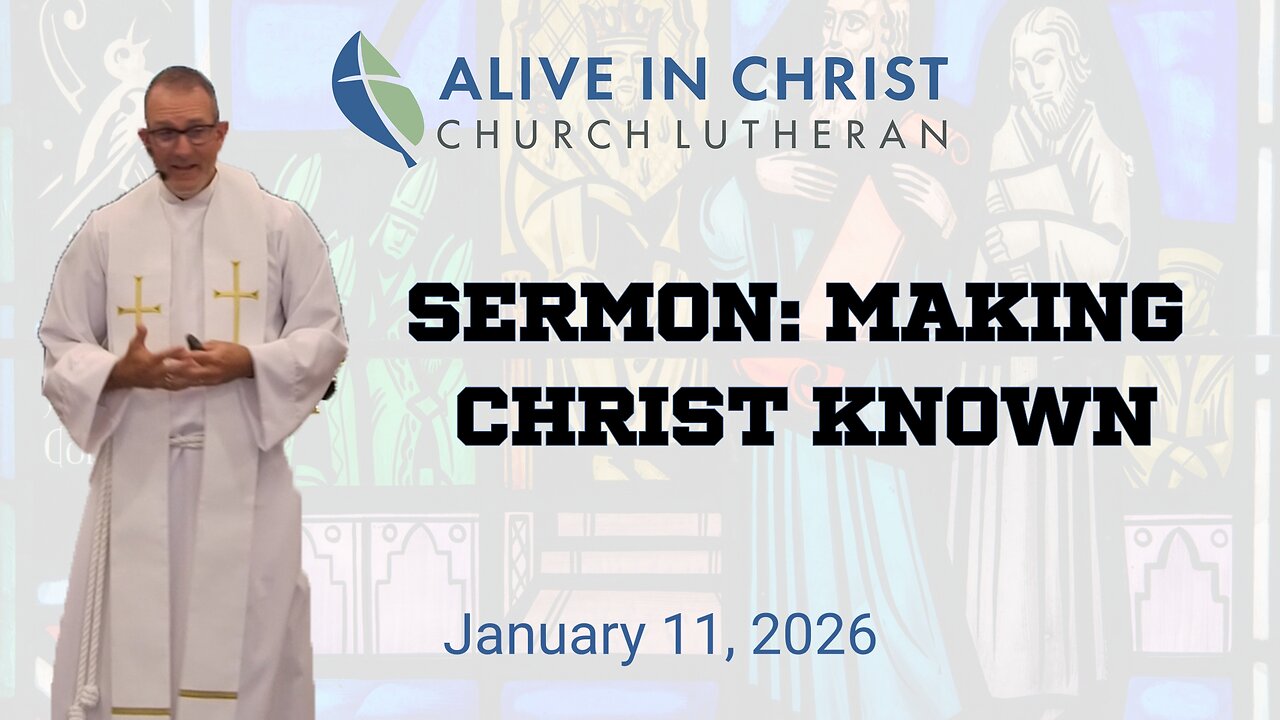 Sermon: Making Christ Known