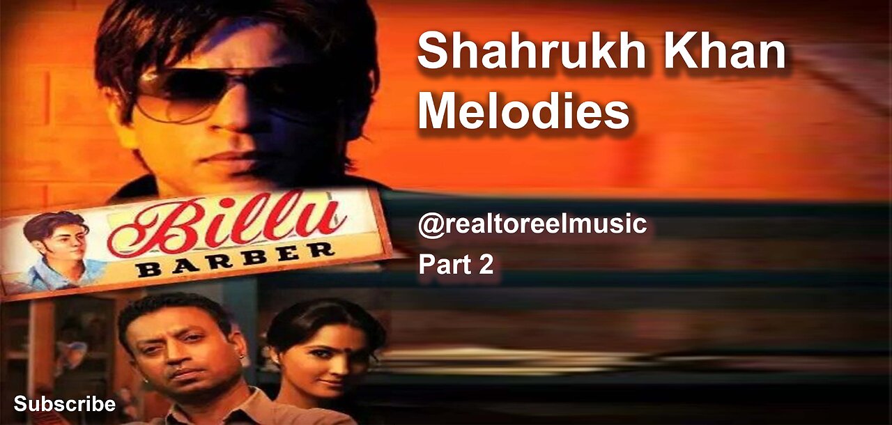 Shahrukh khan Melodies Part 2 Billu Barber Songs: Groove to the Ultimate Bollywood Beats!