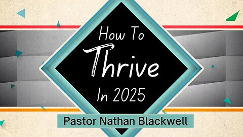 How To Thrive In 2025: A Life Of Generosity | Pastor Nathan Blackwell | January 26, 2025