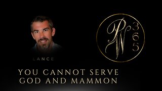 You cannot serve God and Mammon