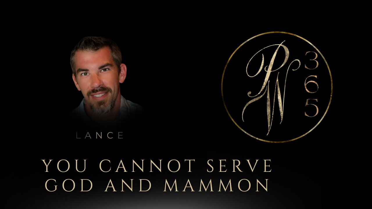 You cannot serve God and Mammon