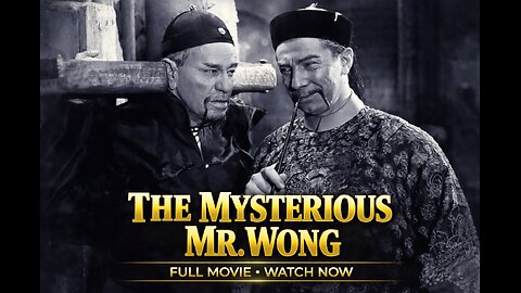 The Mysterious Mr. Wong (1934) – Pre-Code Mystery | Proto-Noir Classic | Full Movie