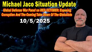 Michael Jaco Update Today 10.05.25: "Breaking News! RED OCTOBER: Exposing Corruption And The Coming Take Down Of The Globalists"