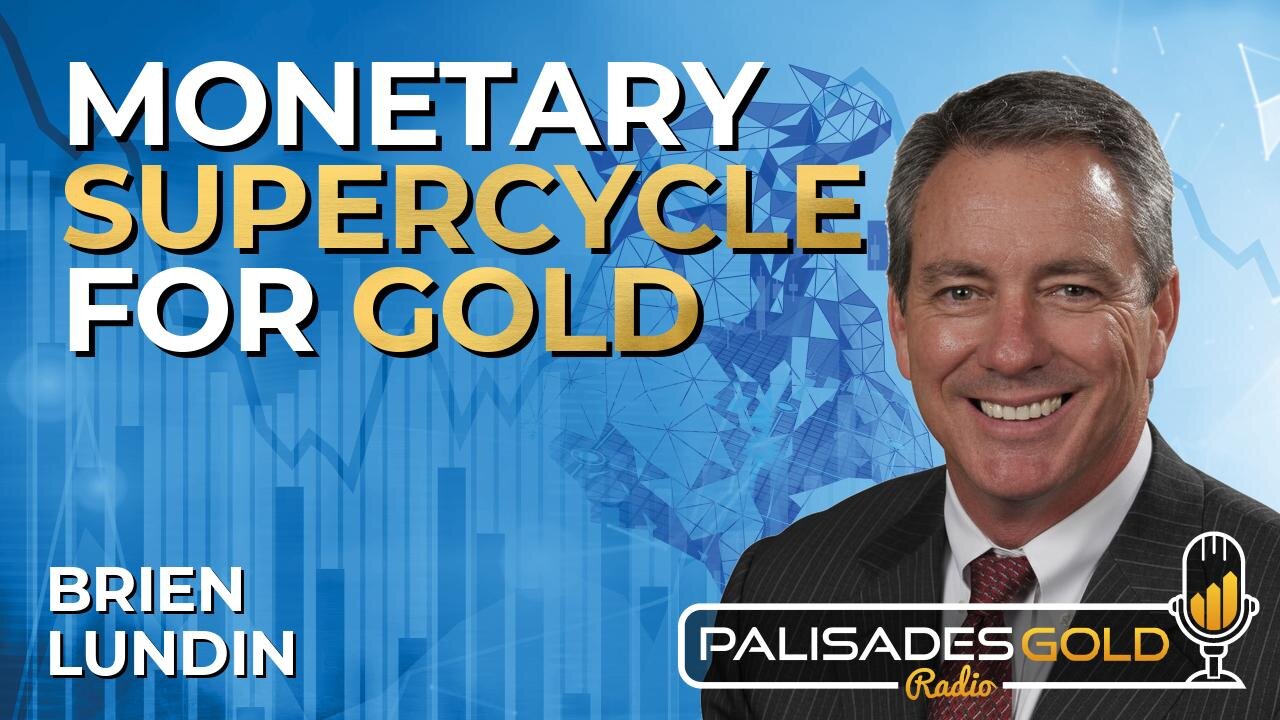 Brien Lundin: Generalist Investors Driving The Commodity Supercycle – Gold, Silver, Copper & More
