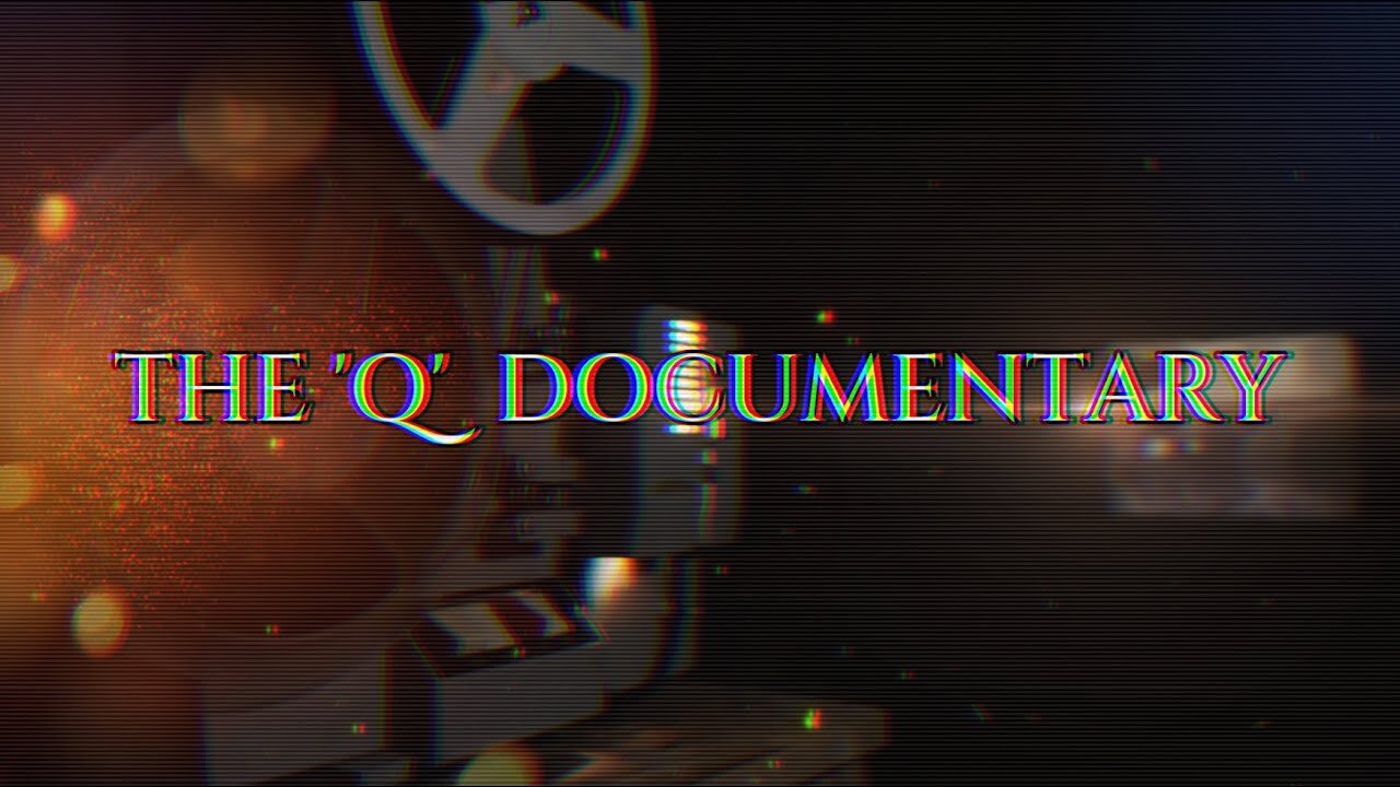 The Q Documentary