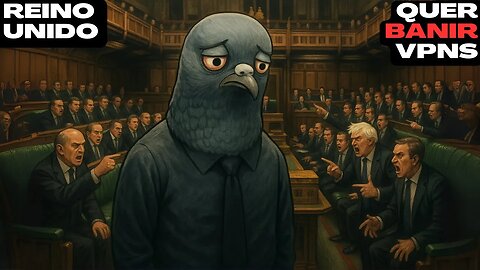 📰 Reino Unido quer BANIR VPNs para “proteger crianças” | Boa sorte com isso…