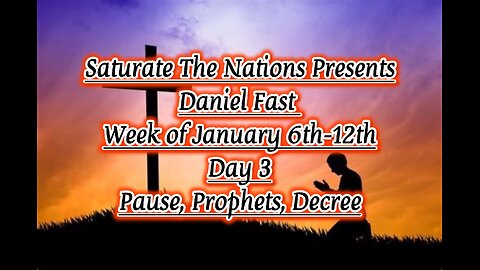 Daniel Fast January 2025 Day 3: Pause, Prophets, Decree