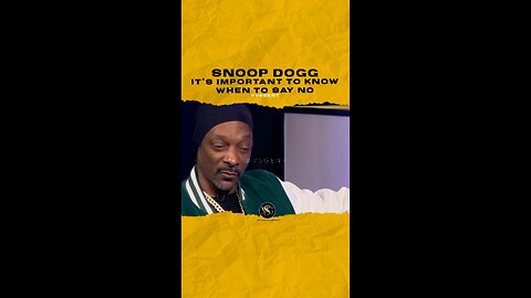 @snoopdogg It’s important to know when to say NO