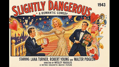 Slightly Dangerous (1943) - Romantic Comedy