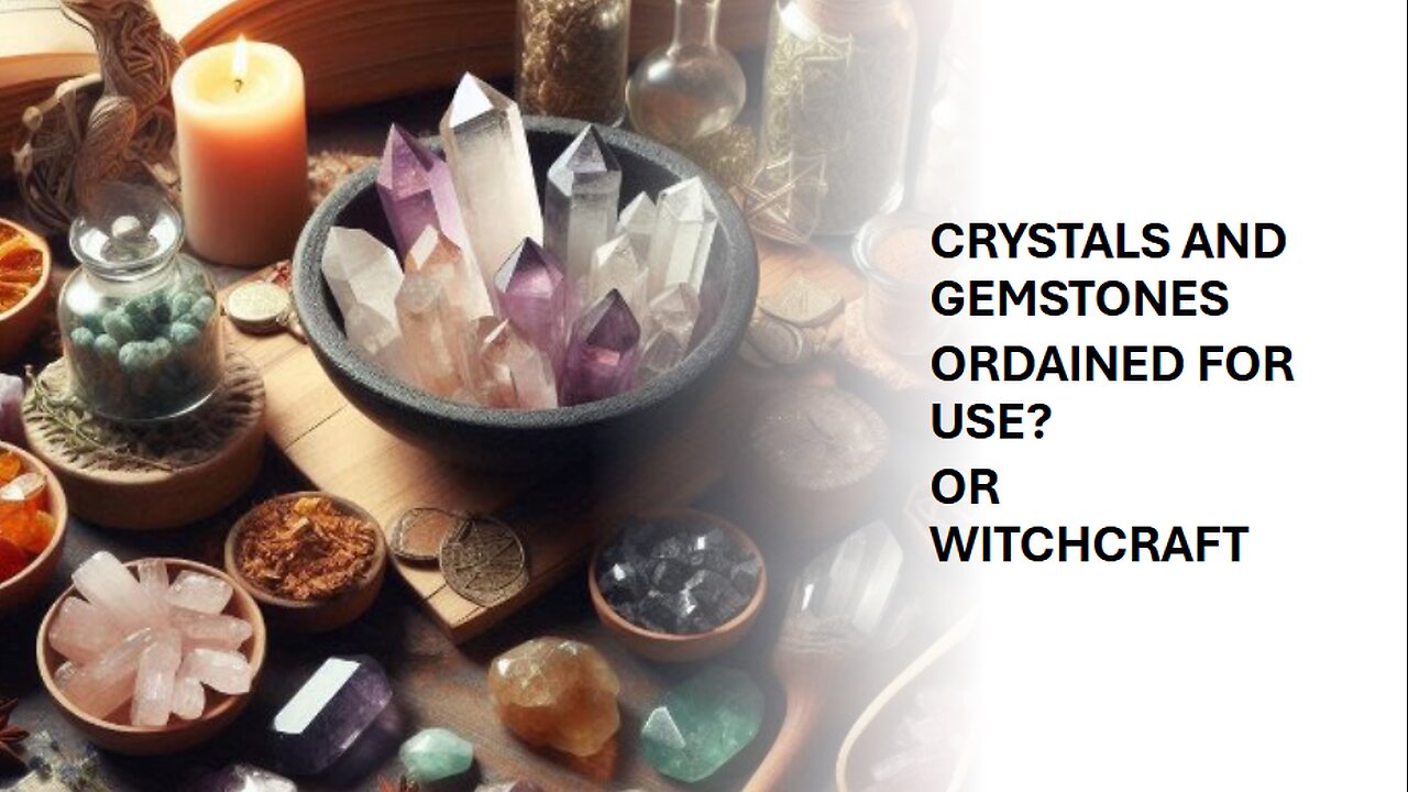 DID GOD GIVE US GEMSTONES AND CRYSTALS FOR HEALING #bible #crystals #witchcraft #repent #message