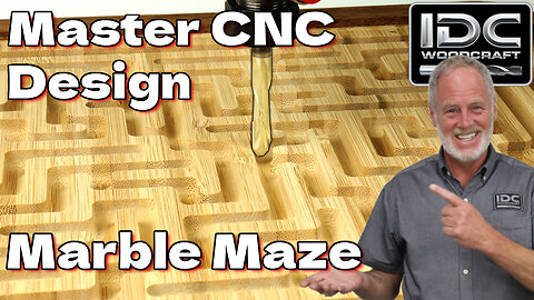 Master CNC Design: Creating a Perfect Marble Maze! - 1/3