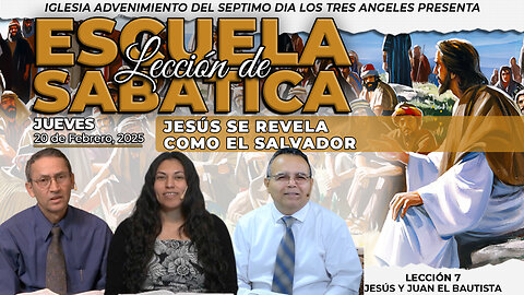 Jueves 20 de Febrero Leccion de Escuela Sabatica Pr. Orlando Enamorado