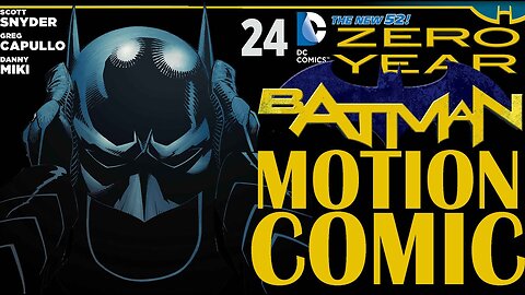 Batman #24: Zero Year (Motion Comic)