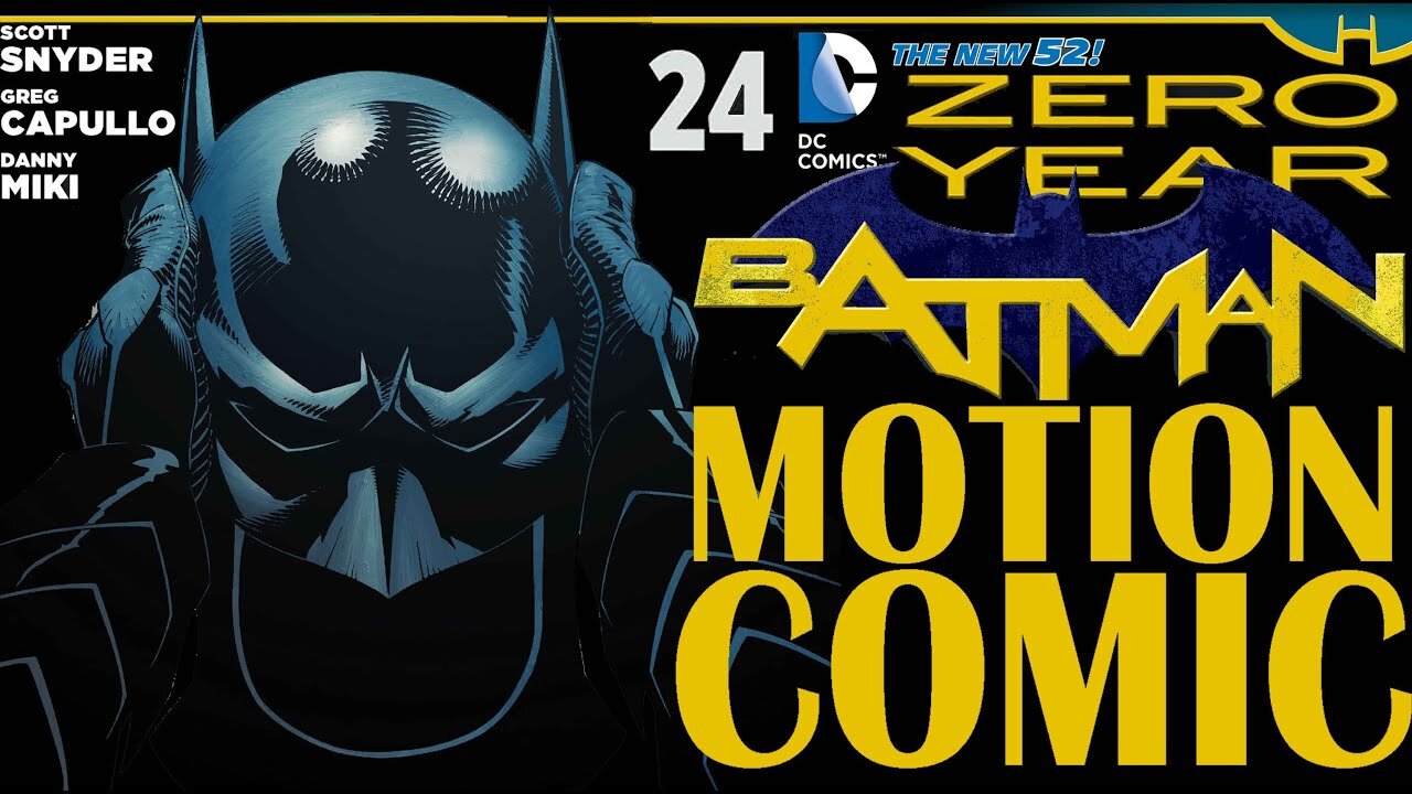 Batman #24: Zero Year (Motion Comic)