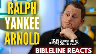 BibleLine Reacts to Ralph Yankee Arnold