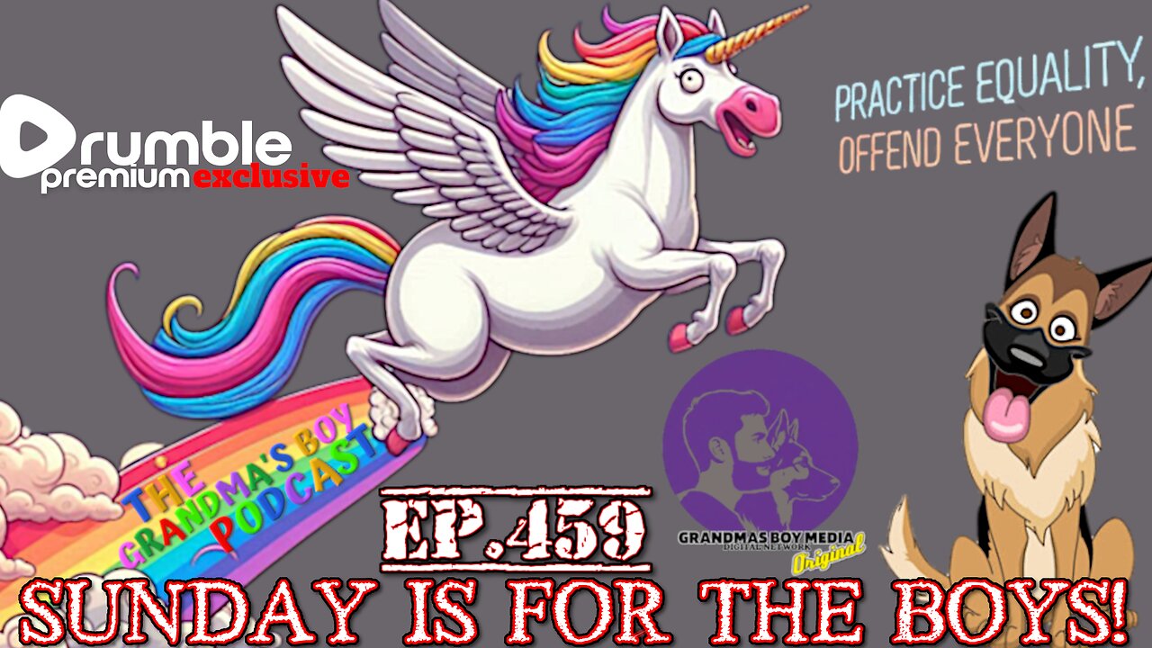 The Grandmas Boy Podcast EP.459-SUNDAY IS FOR THE BOYS!